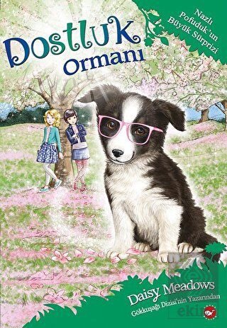 Dostluk Ormanı 10 - Nazlı Pofuduk\'un Büyük Sürpriz