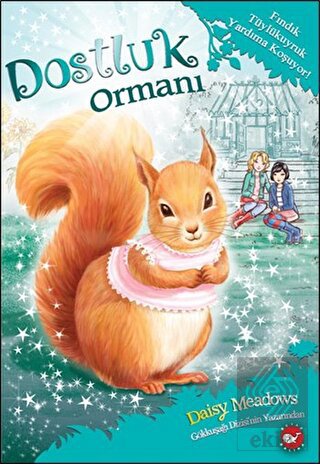 Dostluk Ormanı-5 / Fındık Tüylükuyruk Yardıma Koşu