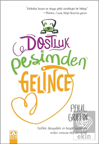 Dostluk Peşimden Gelince