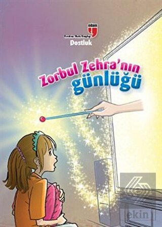 Dostluk Zorbul Zehra\'nın Günlüğü