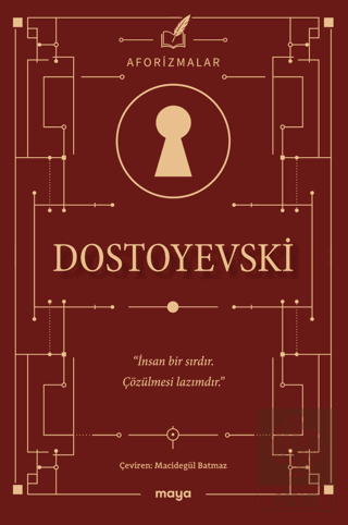 Dostoyevski - Aforizmalar Fyodor Mihayloviç Dostoyevski MAYA KİTAP Sat