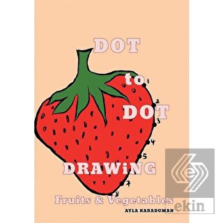 Dot to Dot Drawing Fruits Vegetables