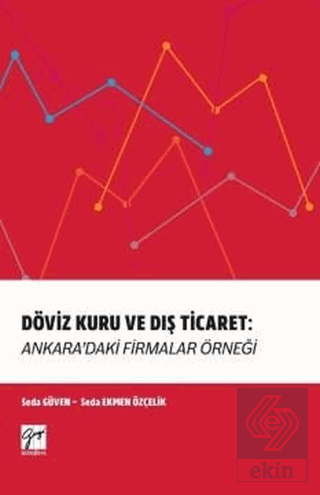 Döviz Kuru ve Dış Ticaret: Ankara'daki Firmalar Ör