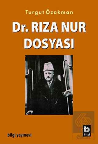 Dr. Rıza Nur Dosyası
