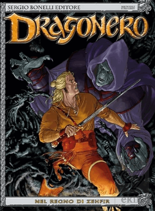 Dragonero Cilt 4 Zehfirin Krallığında