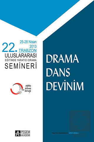 Drama Dans Devinim - 25-28 Nisan 2013 22. Trabzon
