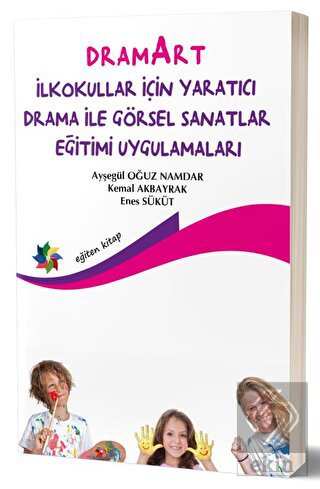 Dramart İlkokullar İçin Yaratıcı Drama İle Görsel 