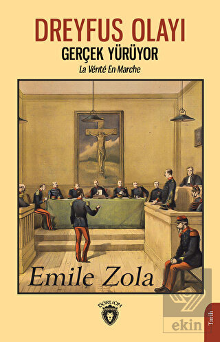 Dreyfus Olayı Gerçek Yürüyor