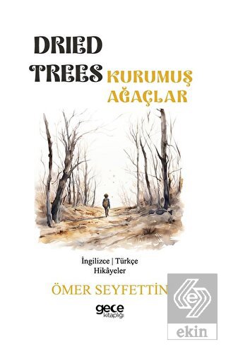Dried Trees - Kurumuş Ağaçlar
