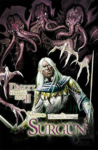 Drizzt Efsanesi 2. Kitap : Sürgün