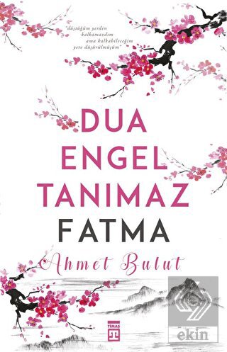 Dua Engel Tanımaz Fatma