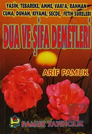 Dua ve Şifa Demetleri (Yas-004)