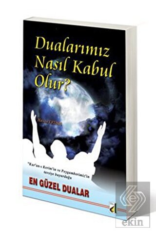 Dualarımız Nasıl Kabul Olur?