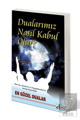 Dualarımız Nasıl Kabul Olur?
