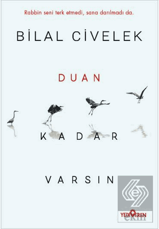 Duan Kadar Varsın