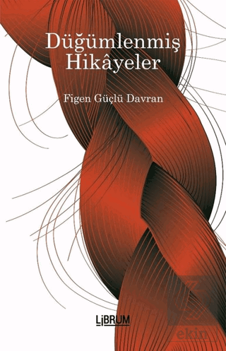 Düğümlenmiş Hikayeler