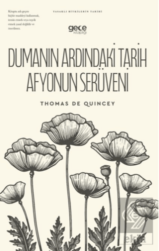 Dumanın Ardındaki Tarih Afyonun Serüveni