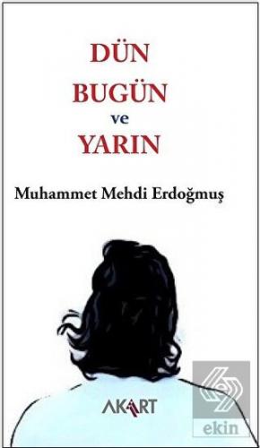 Dün Bugün ve Yarın