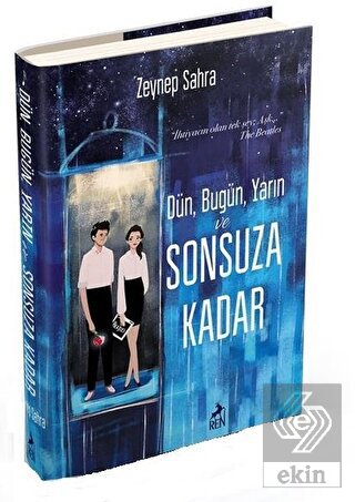 Dün Bugün Yarın ve Sonsuza Kadar (Ciltli)