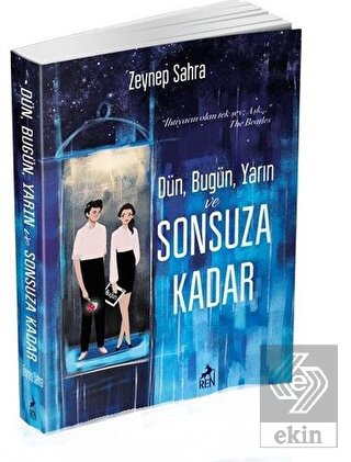 Dün Bugün Yarın ve Sonsuza Kadar