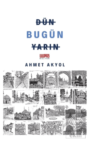 Dün Bugün Yarın