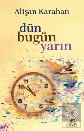 Dün Bugün Yarın