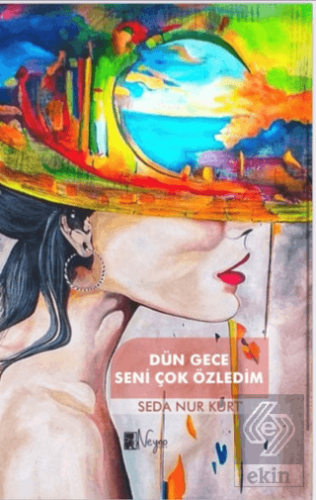 Dün Gece Seni Çok Özledim