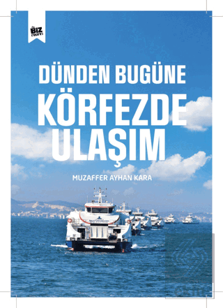 Dünden Bu Güne Körfezde Ulaşım
