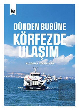 Dünden Bu Güne Körfezde Ulaşım
