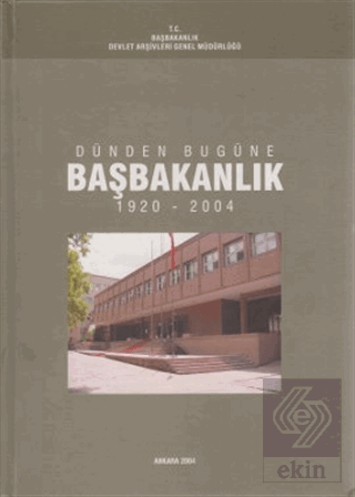 Dünden Bugüne Başbakanlık