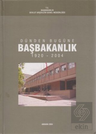 Dünden Bugüne Başbakanlık