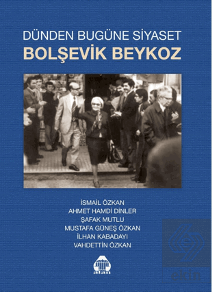 Dünden Bugüne Bolşevik Beykoz