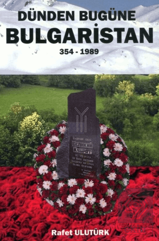 Dünden Bugüne Bulgaristan (354 - 1989)