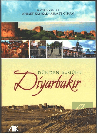 Dünden Bugüne Diyarbakır