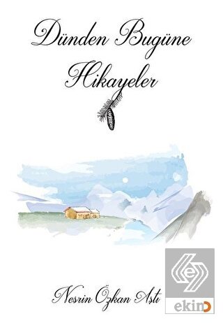 Dünden Bugüne Hikayeler