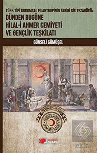 Dünden Bugüne Hilal-i Ahmer Cemiyeti ve Gençlik Te