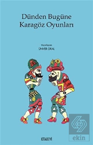 Dünden Bugüne Karagöz Oyunları