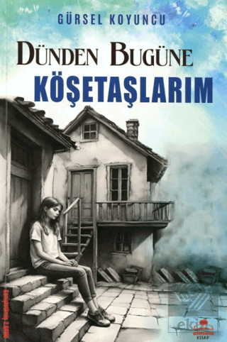 Dünden Bugüne Köşetaşlarım