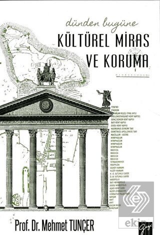 Dünden Bugüne Kültürel Miras ve Koruma
