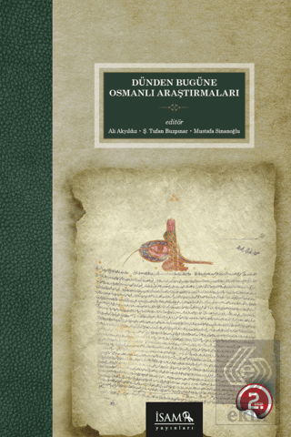 Dünden Bugüne Osmanlı Araştırmaları
