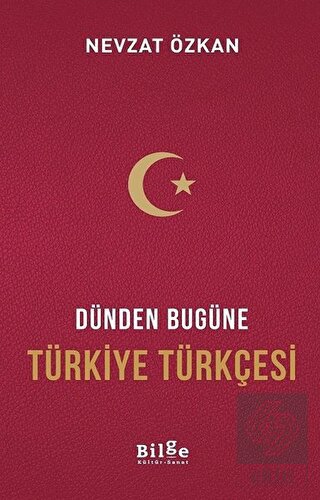 Dünden Bugüne Türkiye Türkçesi
