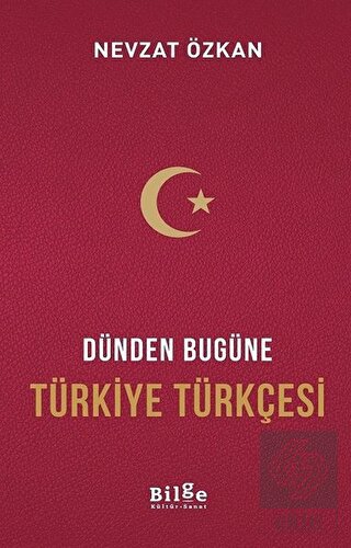 Dünden Bugüne Türkiye Türkçesi