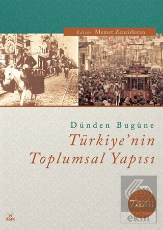 Dünden Bugüne Türkiye\'nin Toplumsal Yapısı