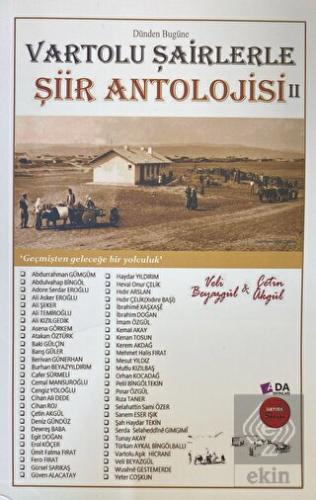 Dünden Bugüne Vartolu Şairlerle Şiir Antolojisi II