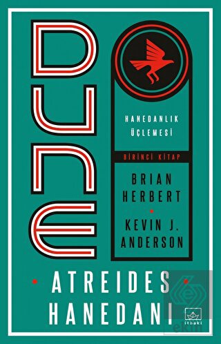 Dune: Atreides Hanedanı - Hanedanlık Üçlemesi Biri