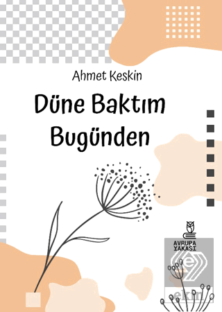 Düne Baktım Bugünden