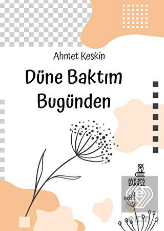 Düne Baktım Bugünden
