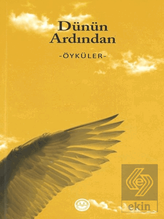 Dünün Ardından - Öyküler