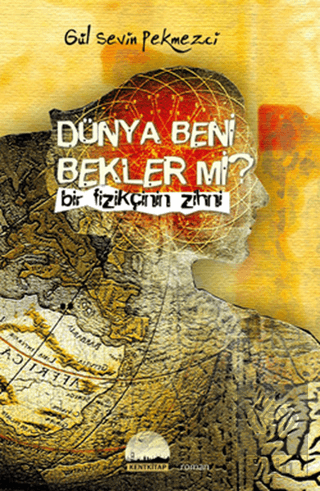 Dünya Beni Bekler mi?