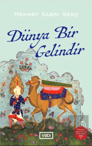 Dünya Bir Gelindir